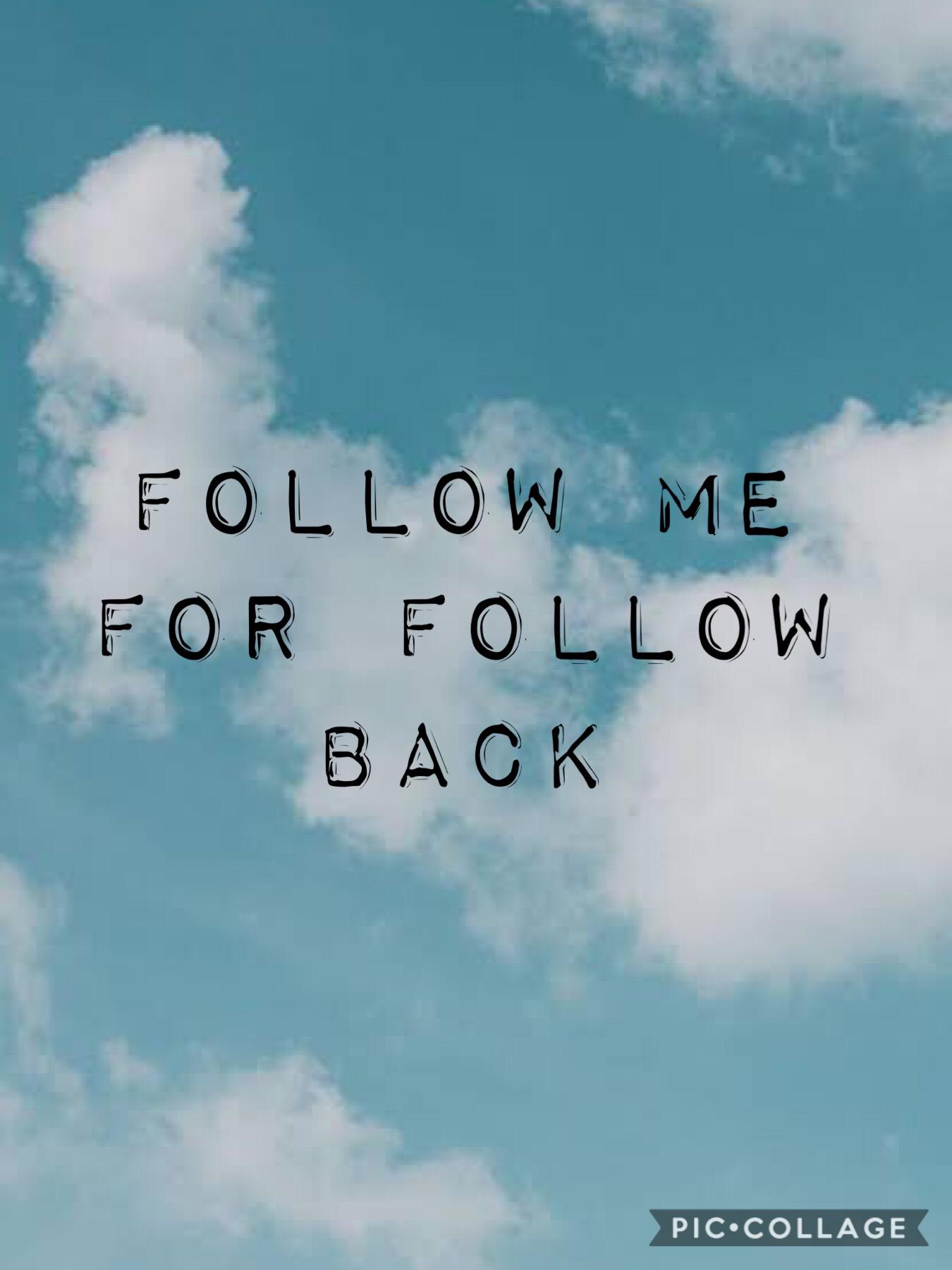 Follow me for follow back