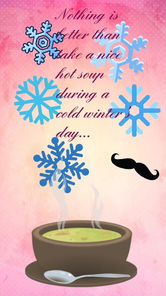 Hot soup 🍜 on winter day