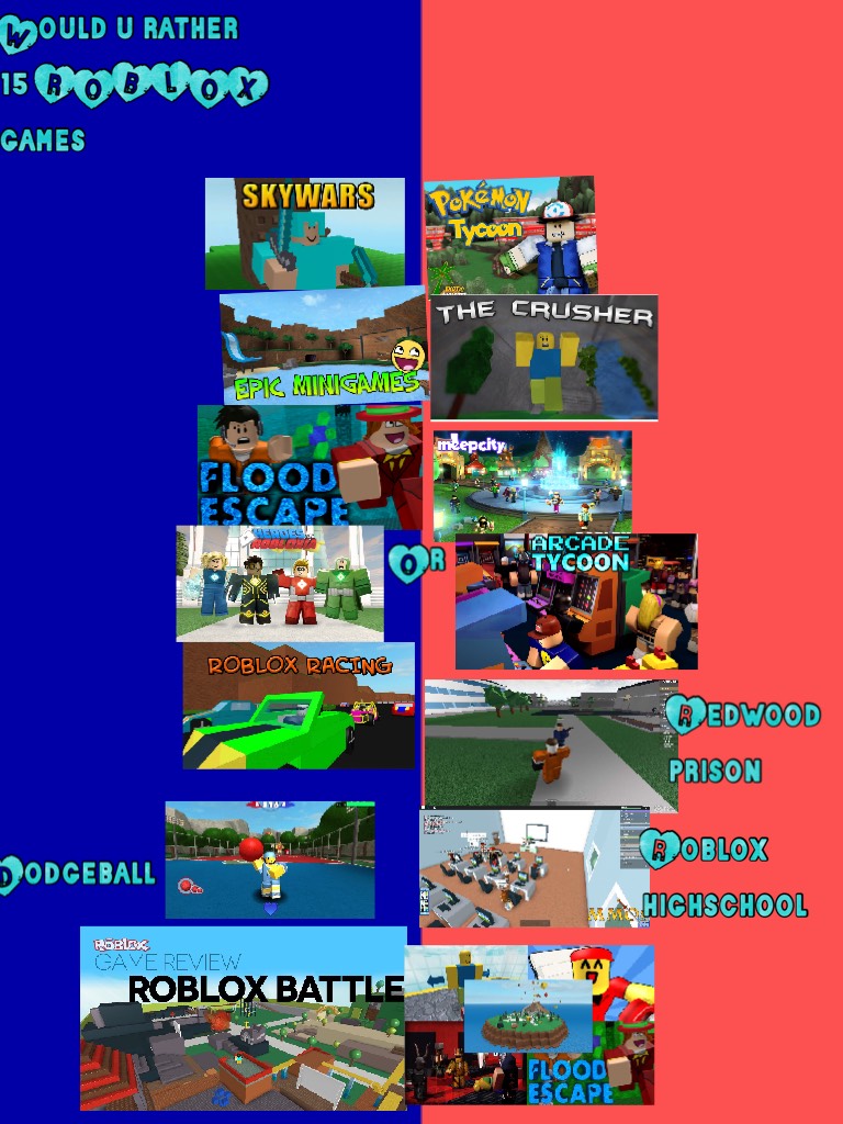Would u rather 15 ROBLOX games