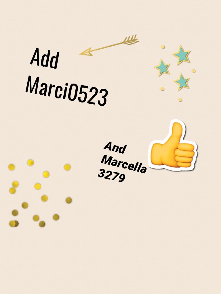 Add Marci0523 and Marcella 3279