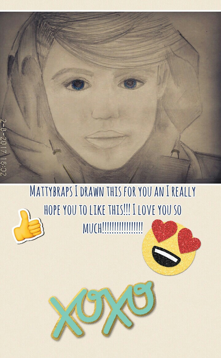 Mattybraps I drawn this for you an I really hope you to like this!!! I love you so much!!!!!!!!!!!!!!!!!