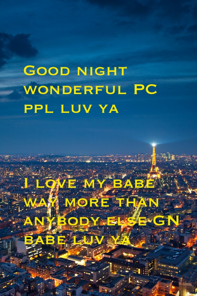 Good night wonderful PC ppl luv ya



I love my babe way more than anybody else GN babe luv ya