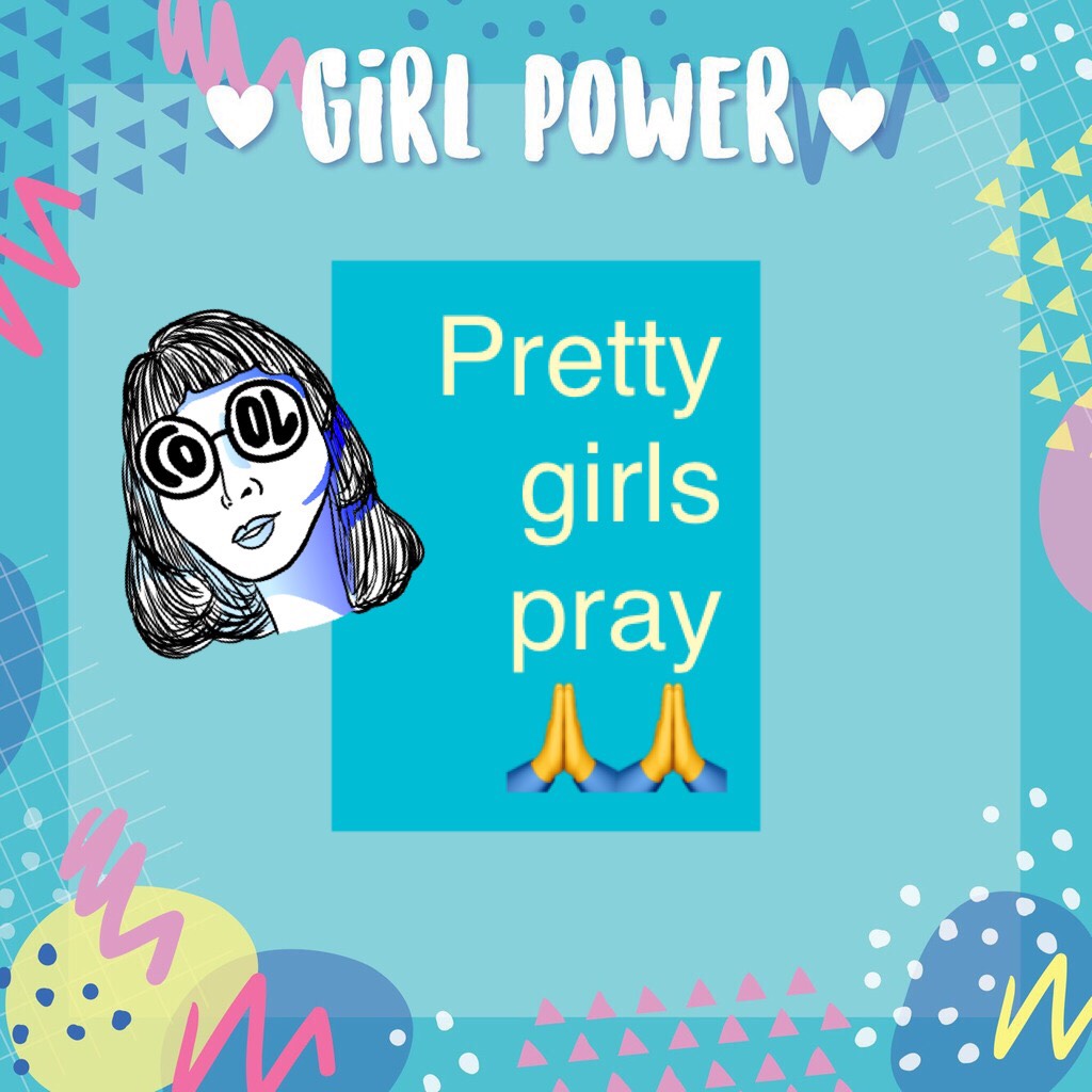 Pretty girls pray 🙏🙏