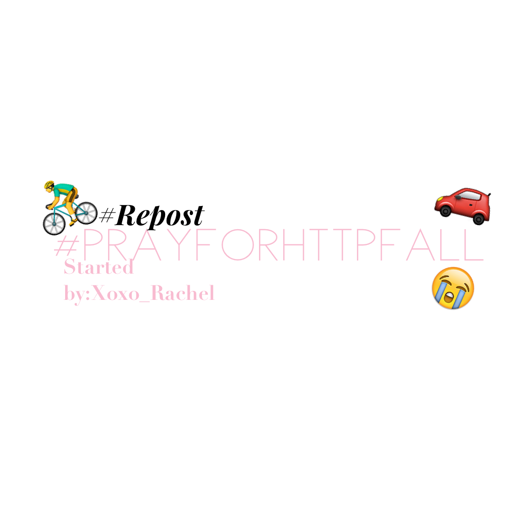 🚗TAP🚗
HTTPFALL WAS RIDING HER BIKE AND A CAR HIT HER AND SHE WENT FLYING OFF HER BIKE PLEASE REPOST THIS NOW OR I WILL DELETE MY ACCOUNT AND I AM SERIOUS!!!😭😭😭😭😭COMMENT 💓 IF YOU REPOSTED AND ALL OF THOSE PEOPLE WILL GET A HUGE SURPRISE MAKE THIS BE THE PC