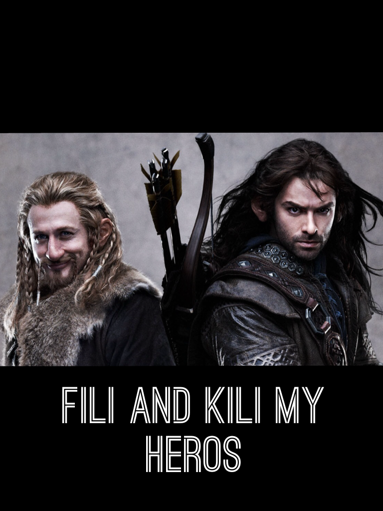 Fili and kili my HEROS 