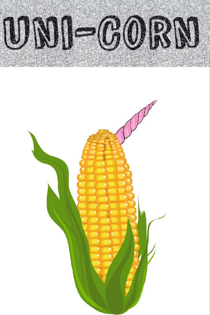 Uni-Corn!  LOL