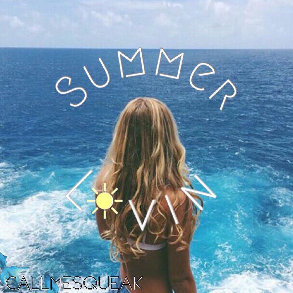 Summer Lovin ☀️