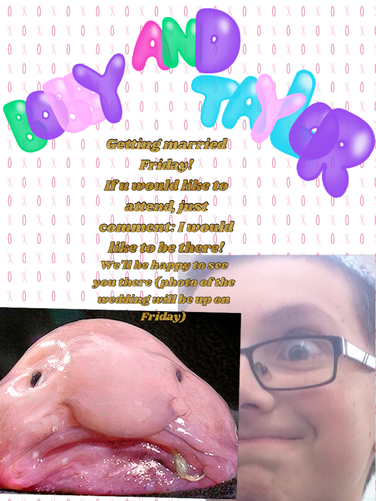 Getting married with my beloved fiancé blobfish, Bobby.