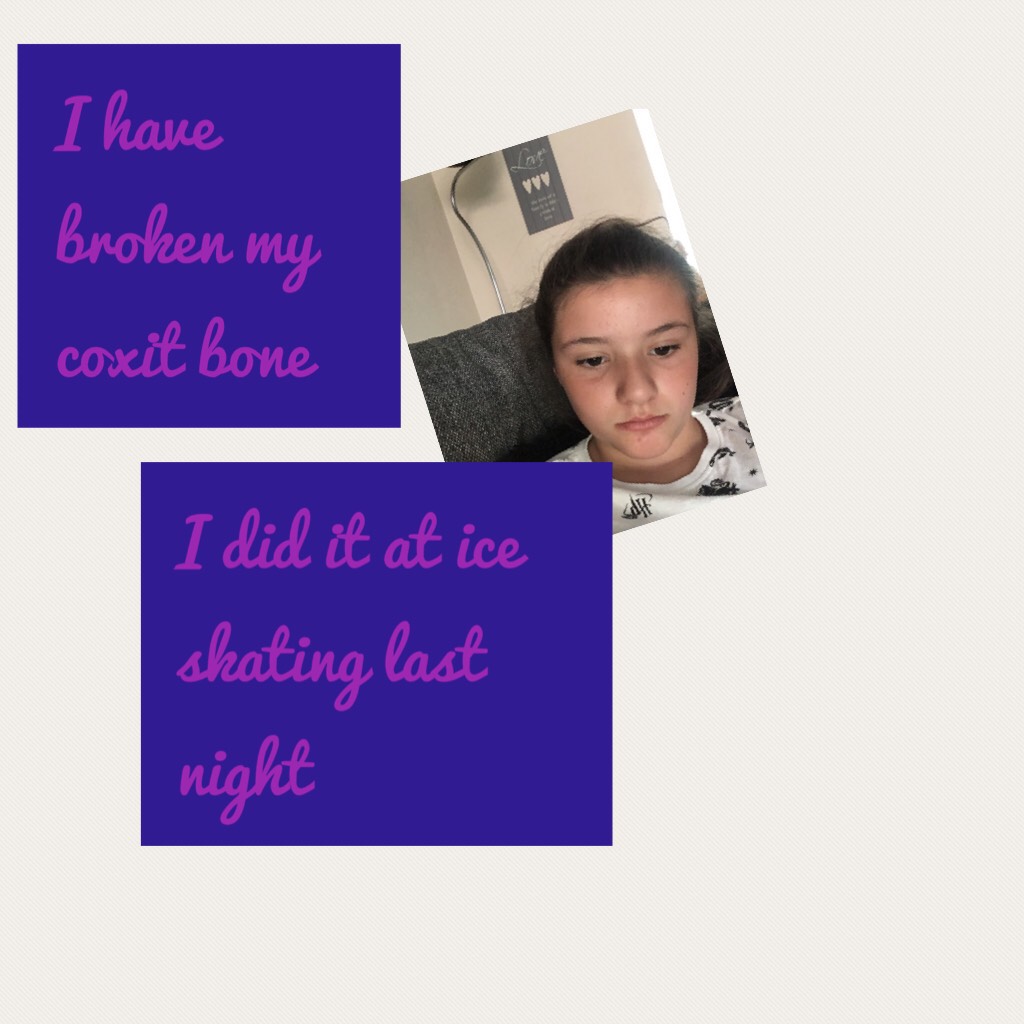 At home with a broken coxit bone