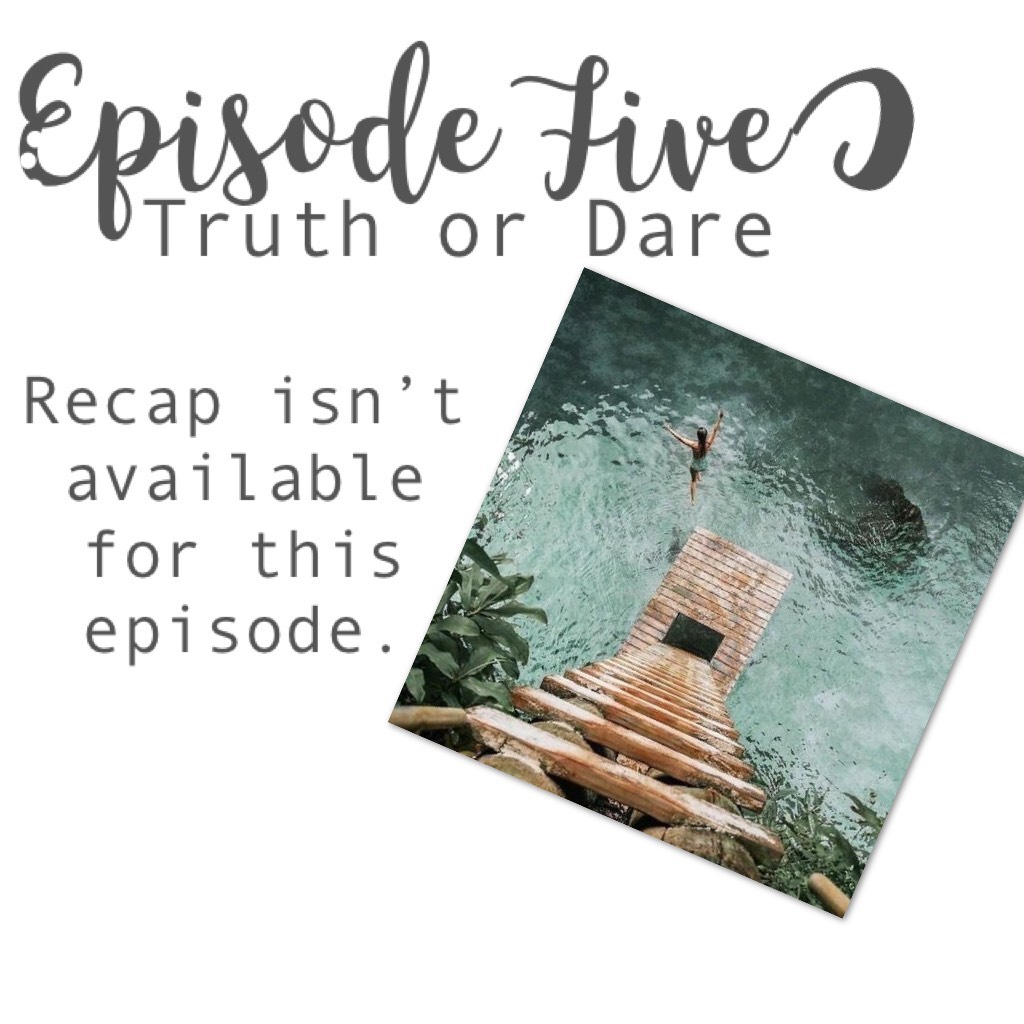🌊•Episode Five Rp...I was barely on yesterday, so that’s why there isn’t a recap•🌊