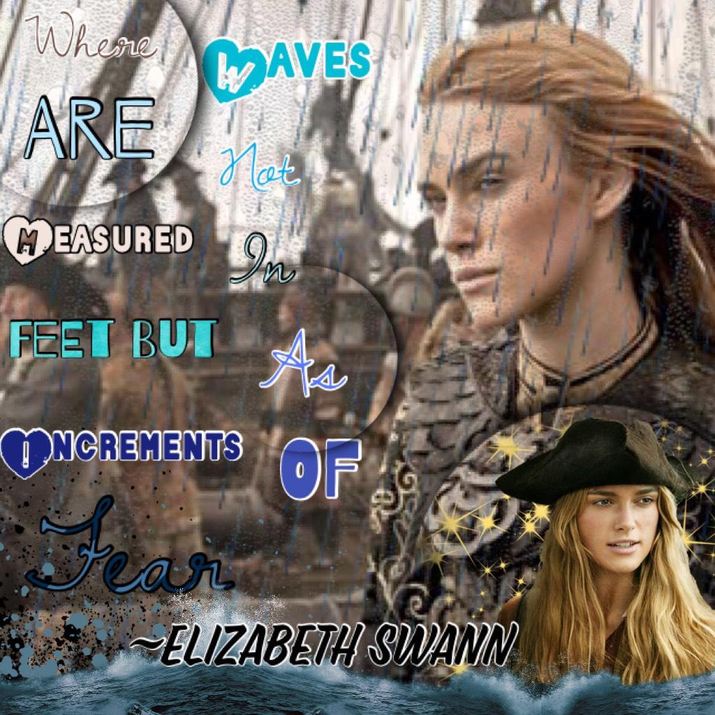 Tap☠️

Captain Elizabeth Swann🏴‍☠️

“where waves are not measured in feet but as increments of fear”~Elizabeth Swann 