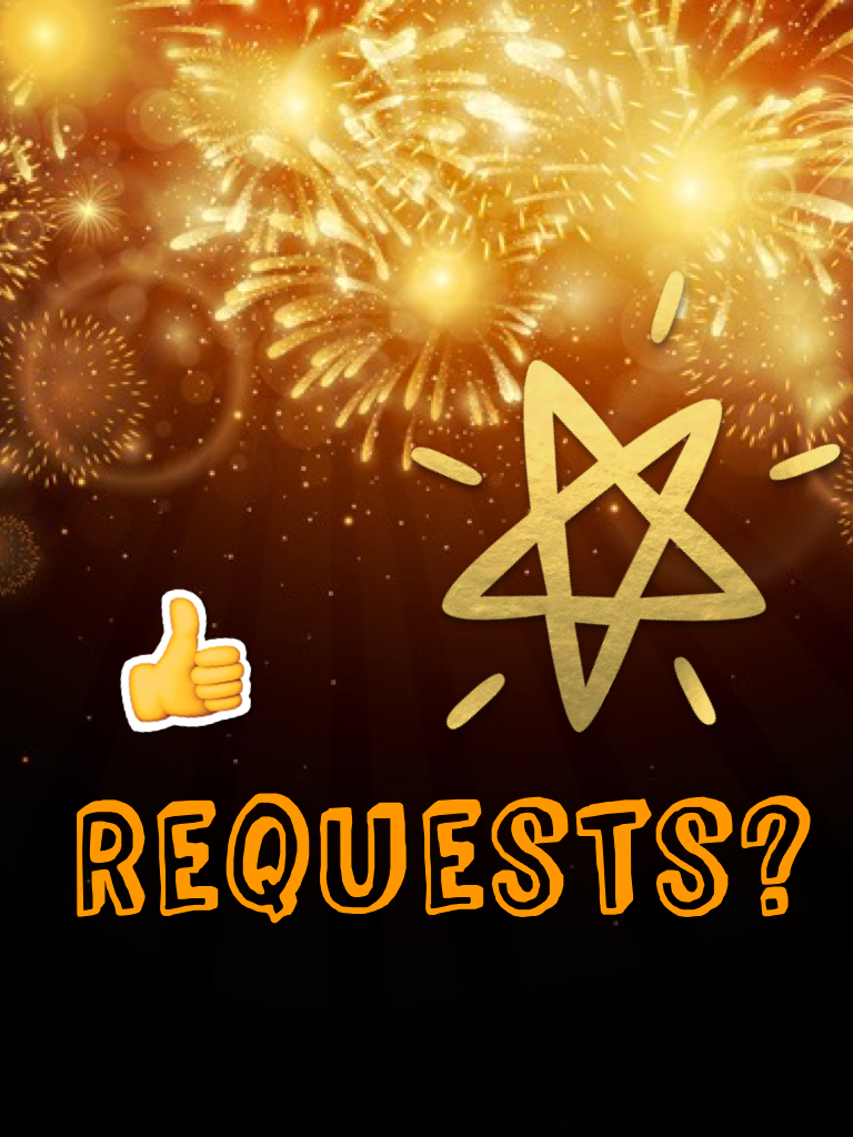 Requests anyone?