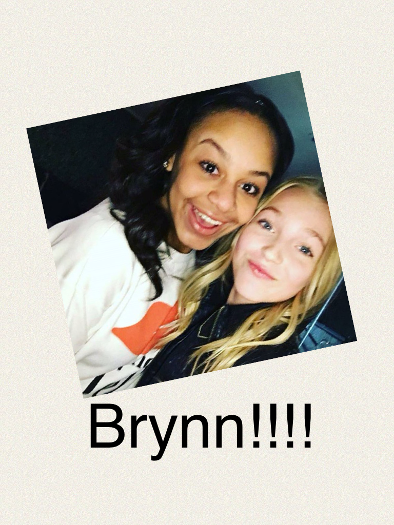 Brynn!!!!