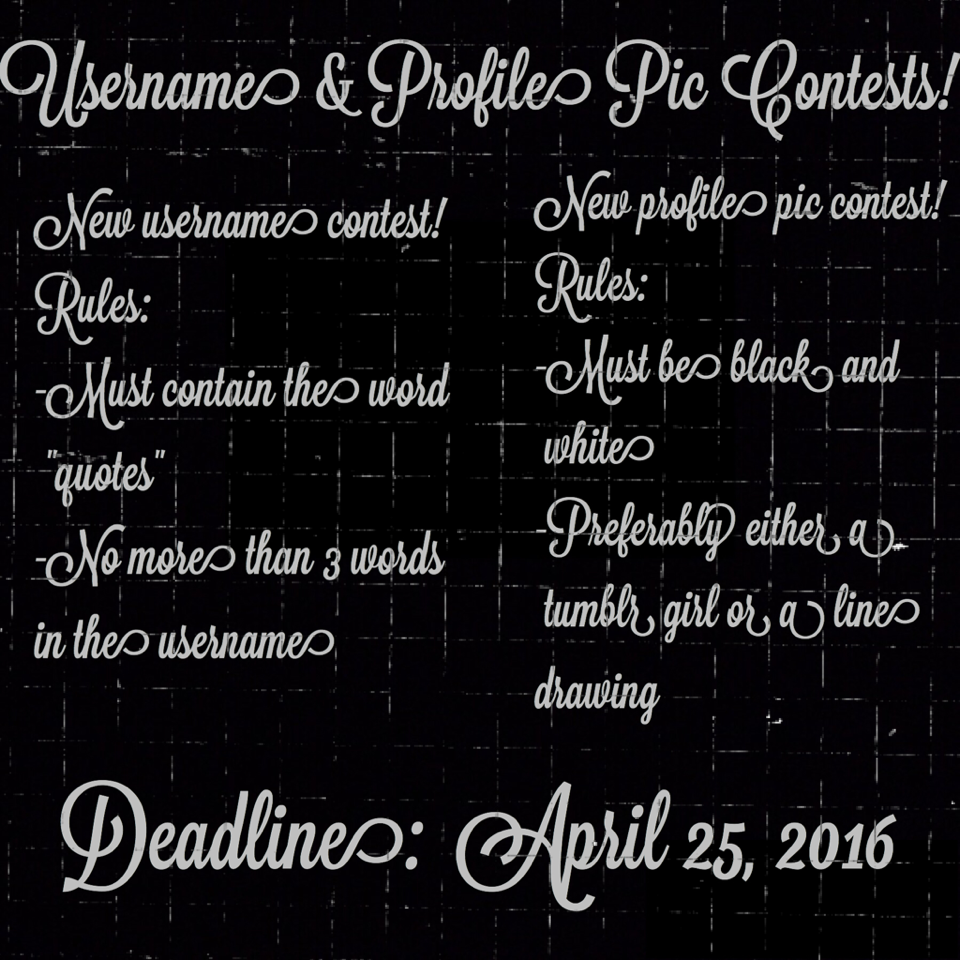 ❤️ TWO CONTESTS! ❤️
Deadline (For both): April 25, 2016! 