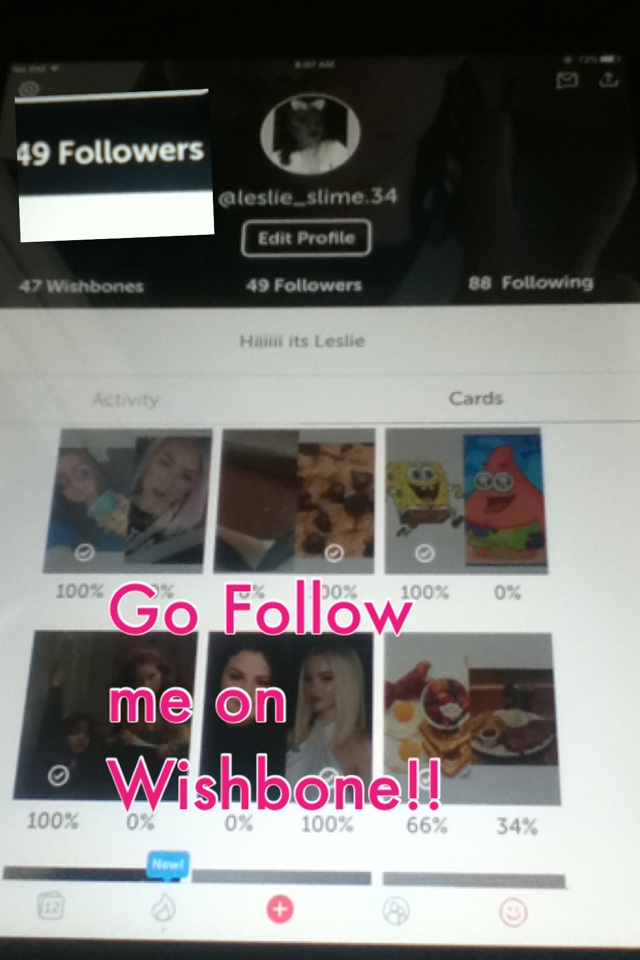 Go Follow me on Wishbone!!