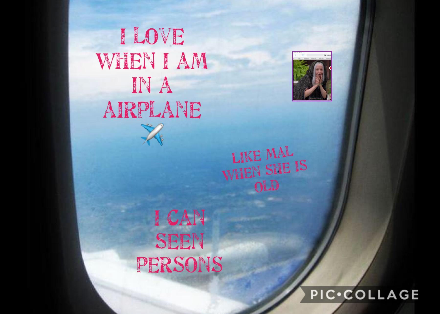 I love airplane, I love descendientes 2 and 3
