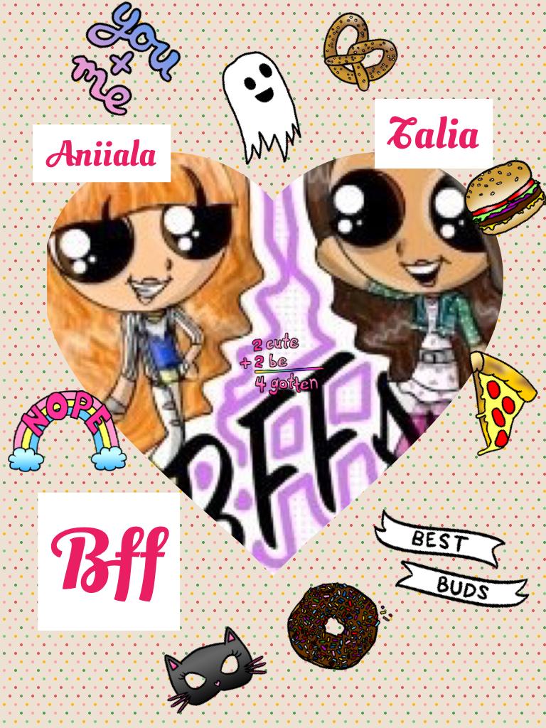 Bff's is this u and yo bff