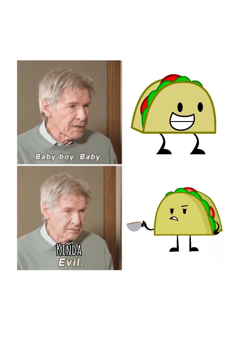 They both are cute (the one on the bottom being more smug even though they're the same taco)