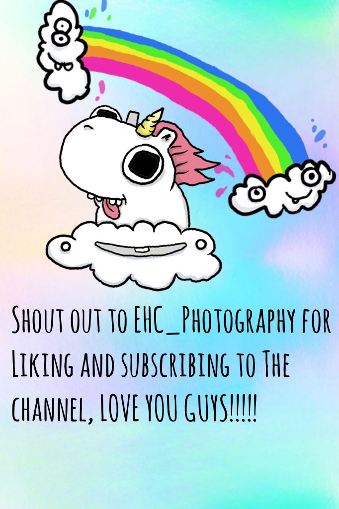 Shout out to EHC_Photography for Liking and subscribing to The channel, they have been liking every new post...😍😘THANK YOU GUYS!!!!!!!! Like and follow!!! BYE!!!!!😁😂😇😘