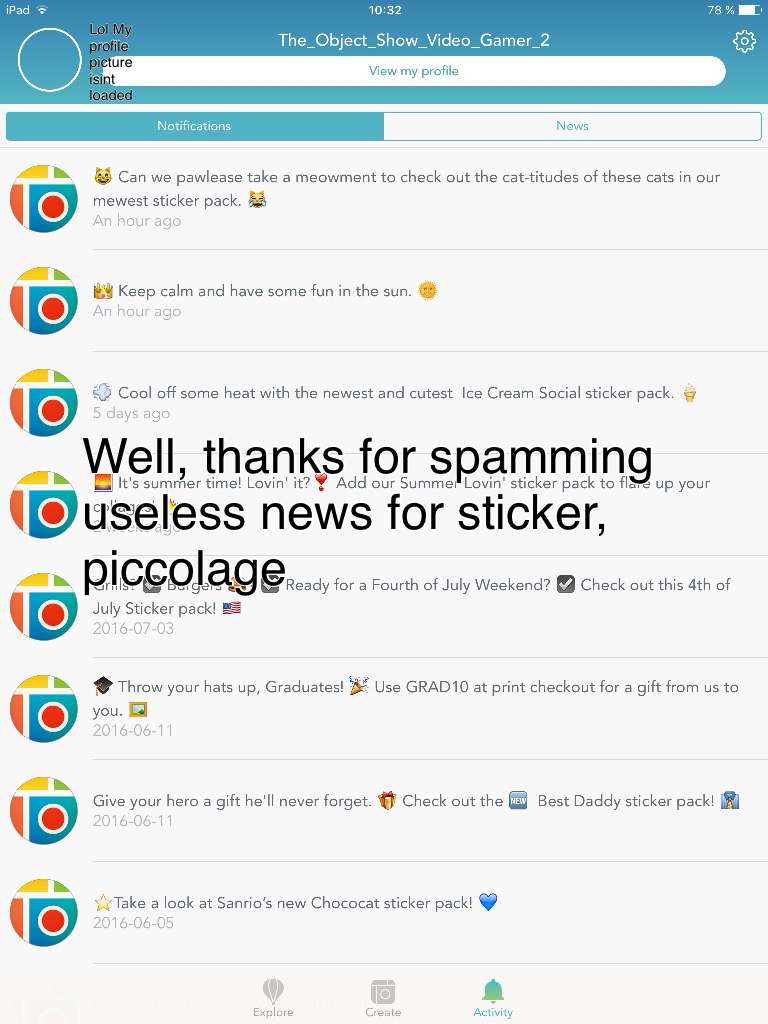 Well, thanks for spamming useless news for sticker, piccolage