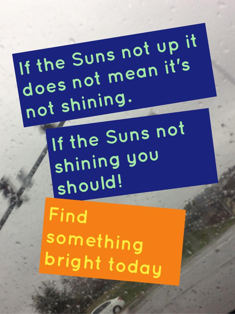 Find something bright today