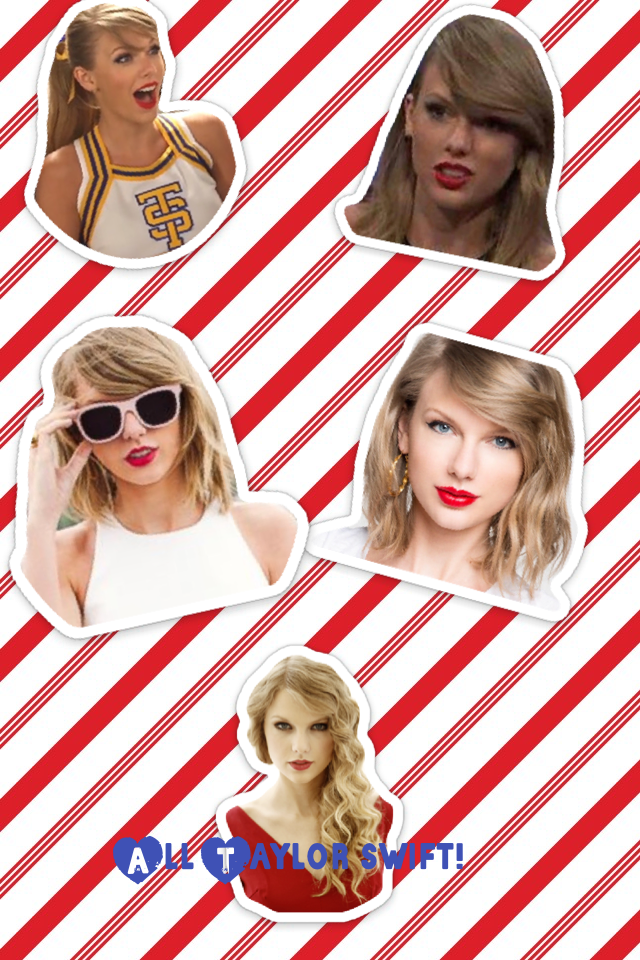 All Taylor swift!