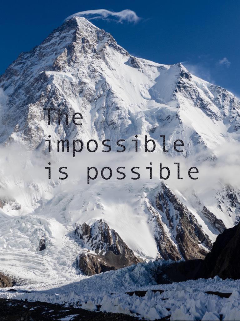 The impossible is possible