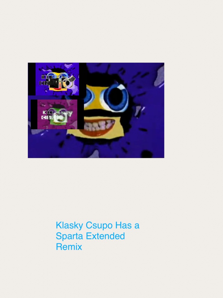 Klasky Csupo Has a Sparta Extended Remix