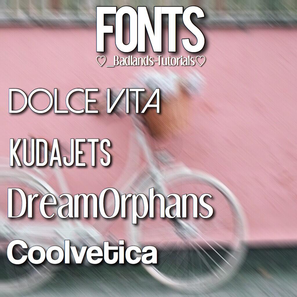 Here's some of my favorite fonts! Please give credit💓