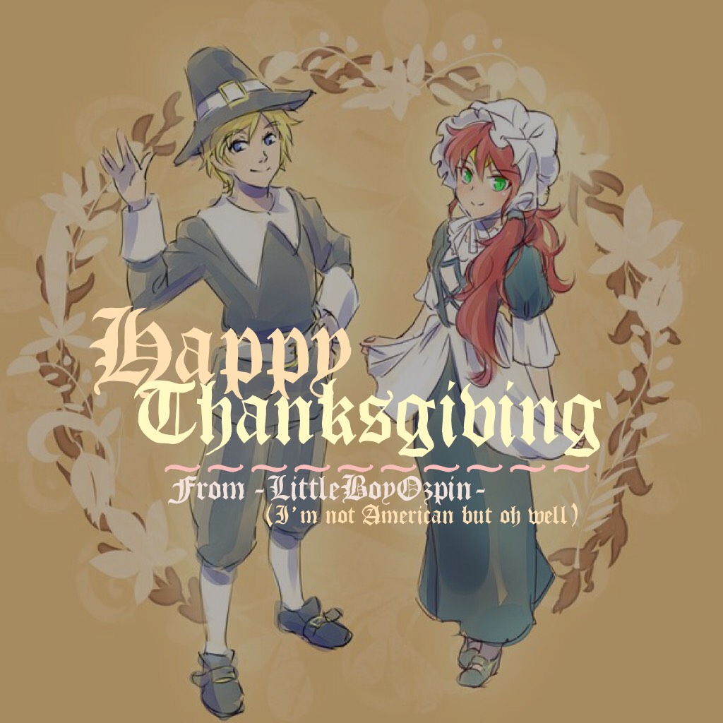 ⛸Tap⛸
I’m not American so I don’t really know what Thanksgiving is about but still, happy thanksgiving!
;-;
Yeah so my irl friend hàtes at me because I apparently shouted at her but she yelled at me