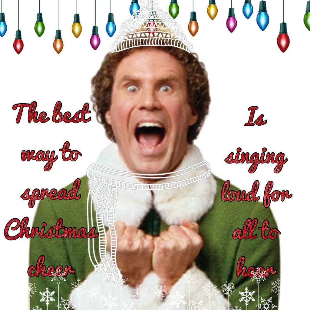 I love the movie Elf! It's so funny!😂