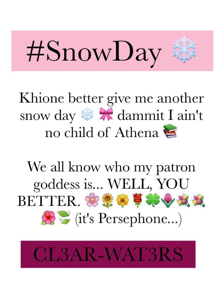#NoSchool #PlsKhione #SnowDay ❄️🎀💕