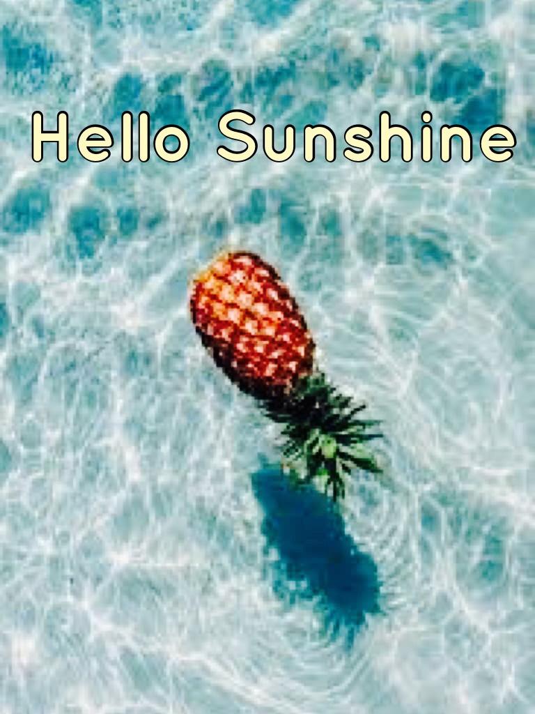 Hello Sunshine ☀️
You make me happy 😊 