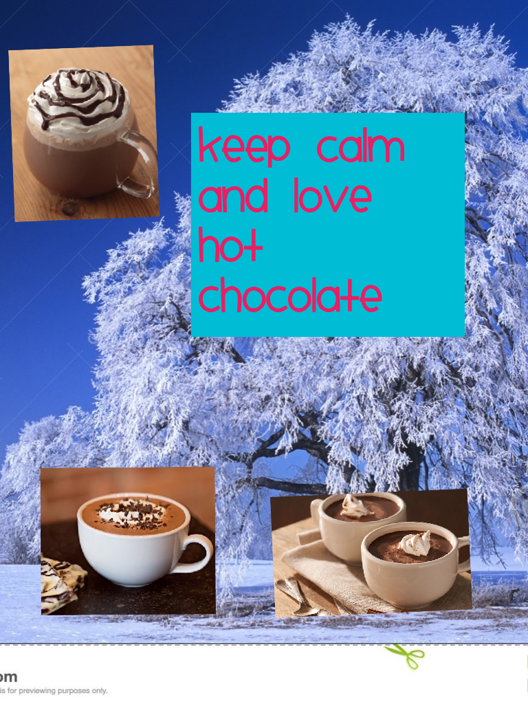 Keep calm and love hot chocolate 