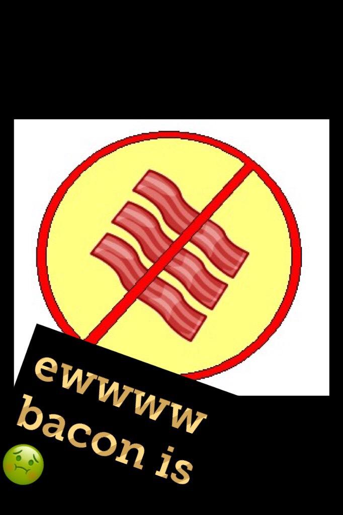 who can possibly like bacon