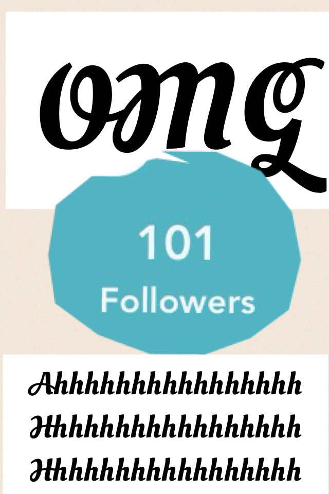 OMG thank you soooooooooooo much for 101 followers im soooooooooooooo excited!!!!!!!!!!!!!!!!😬😐😑😬😉😏😛☺️🤗🙃😎😅😀😑😐😁😏😉🙄😃😝😃😗😔🙃😕☺️😩😙😙☹️🤔😙😋😒😙😎😗😎🙃😑😑🙂😎🙂😐😐🙃😄😎🙂😛🙃🤗☺️😎😆😐😅🤓😅😑😄😏😏😄😅🤗😎☺️😉😳😇😞😅🙄😏😄😌🙄😍😞😍😔😝😳😘😳☺️☺️😟😒🙂🤓😑😊😊🤗😌😜☺️🤓☺️😎☺️🤗☺️😏🙃😫😬😛😀😝😬😍😆😑😇😎😉🤗😂😏🙃😄😝😎😁😚😏😅🤗😄😁😐🤓😇😃😝😂🤗😑😅