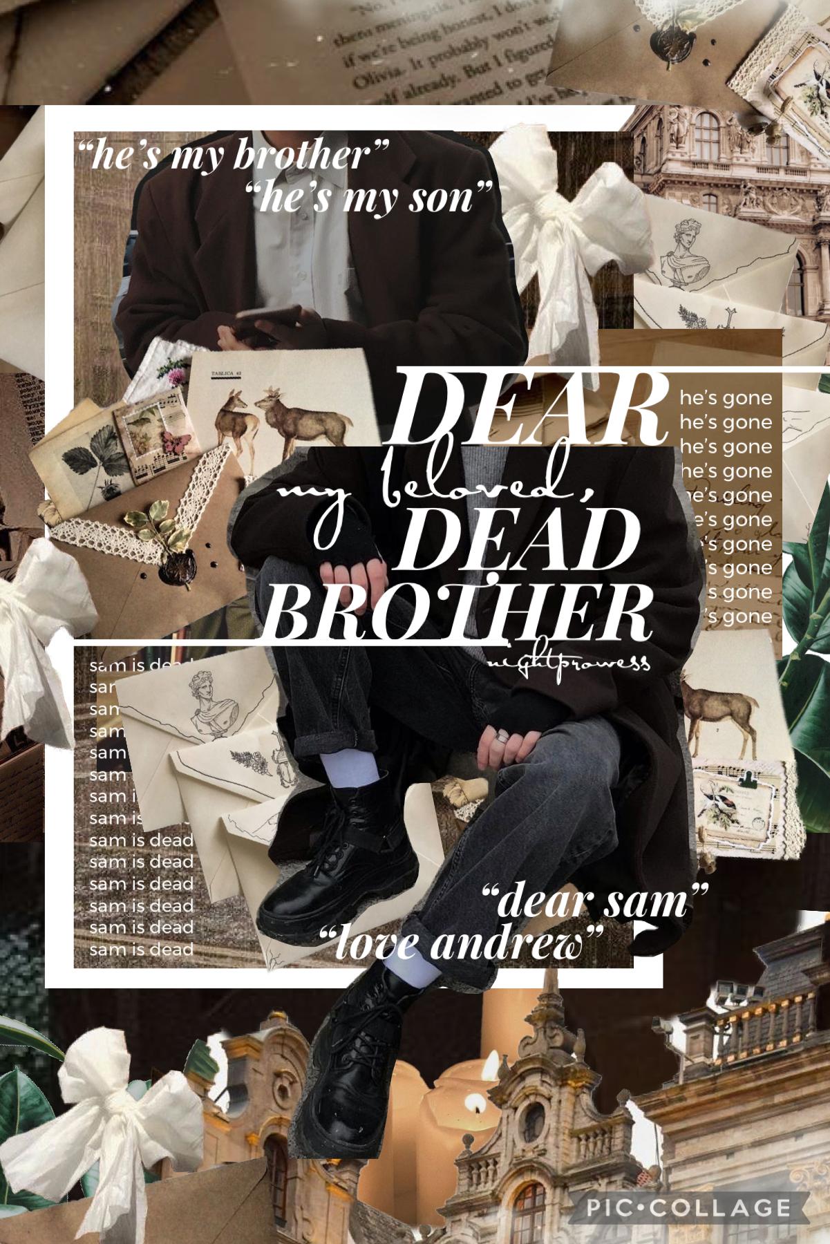 dear my beloved, dead brother | a play by me

@remixes