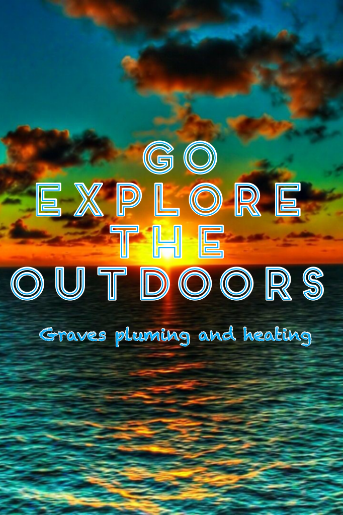  Go explore the outdoors