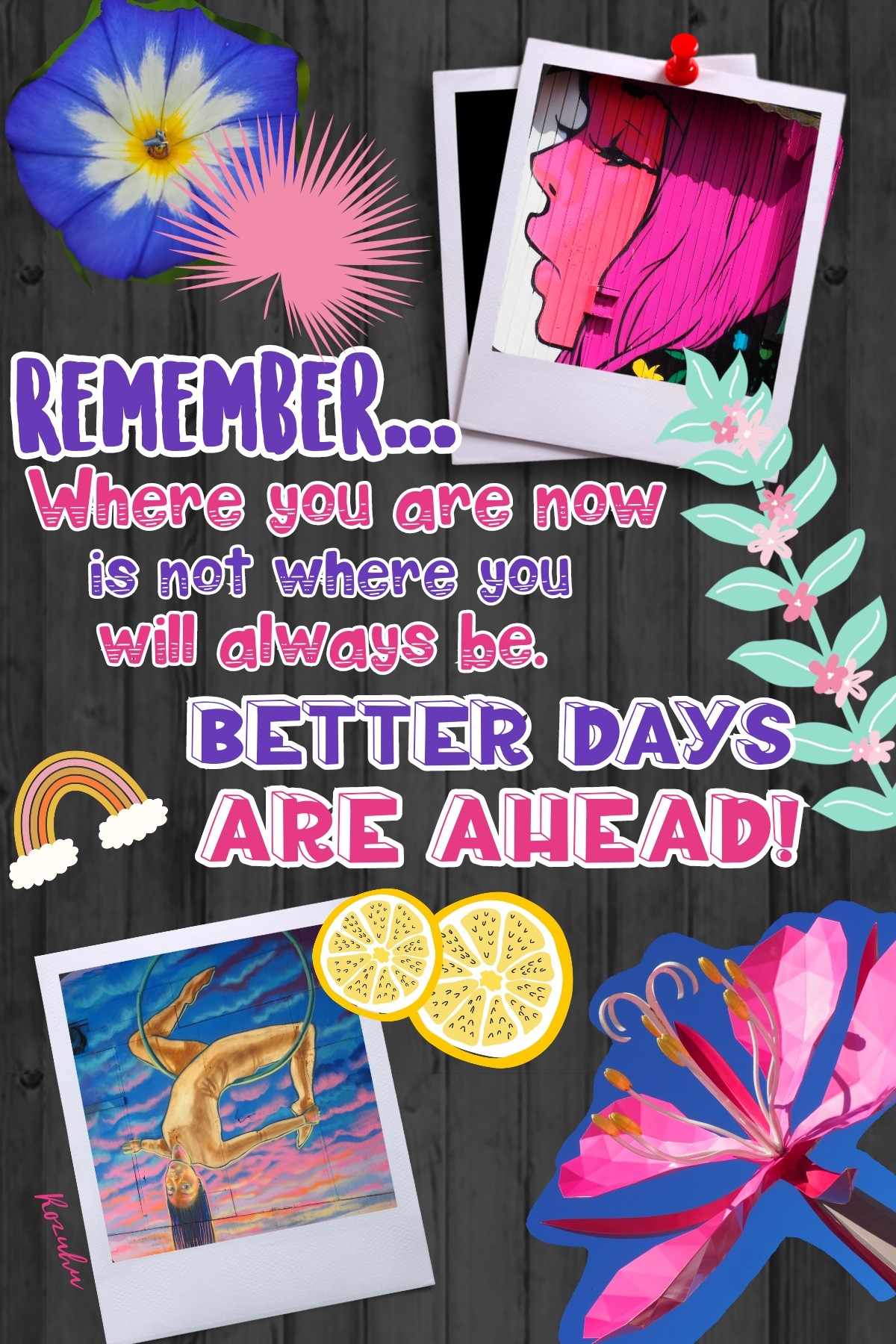 Better days are ahead! 💗💗💗