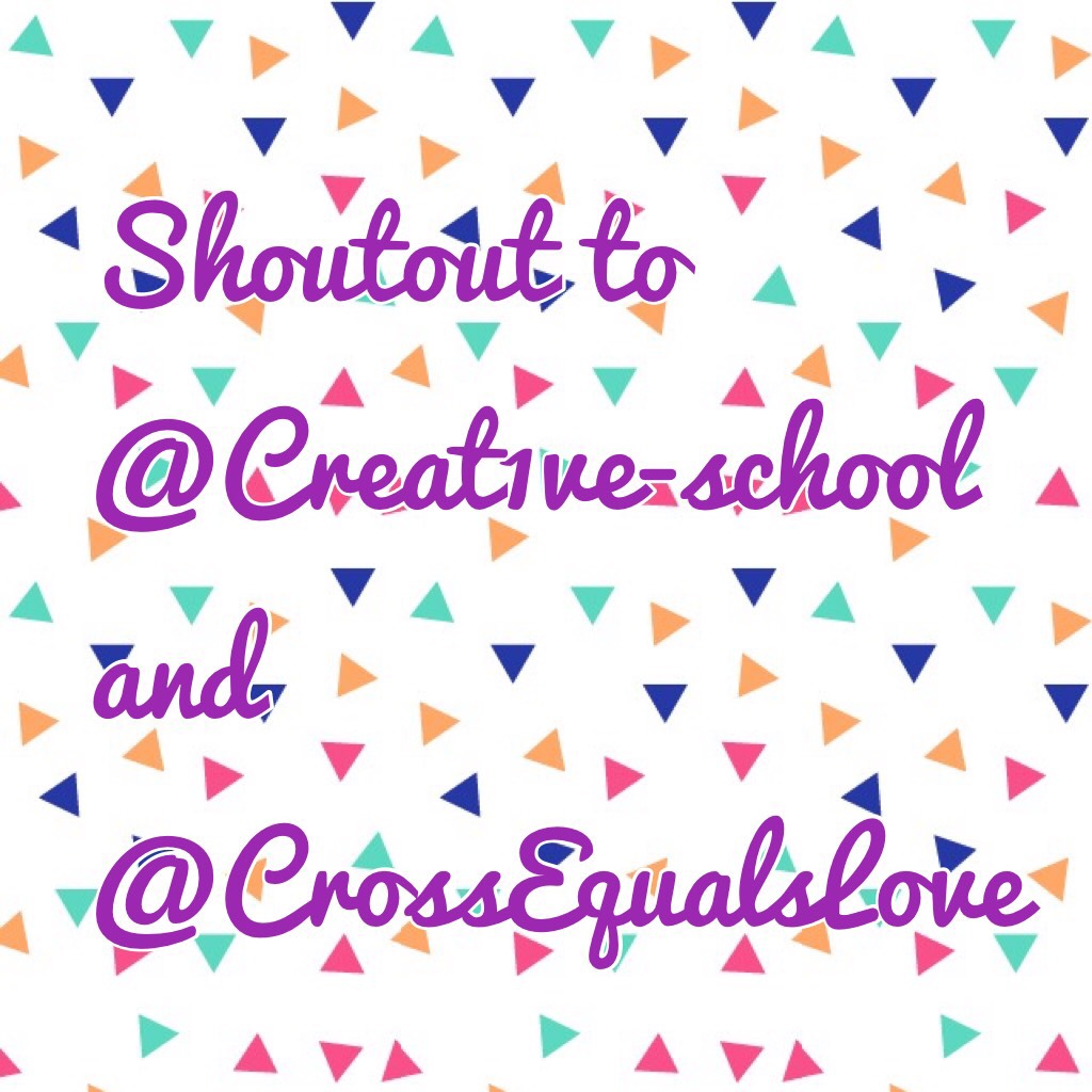 Shoutout to @Creat1ve-school and @CrossEqualsLove