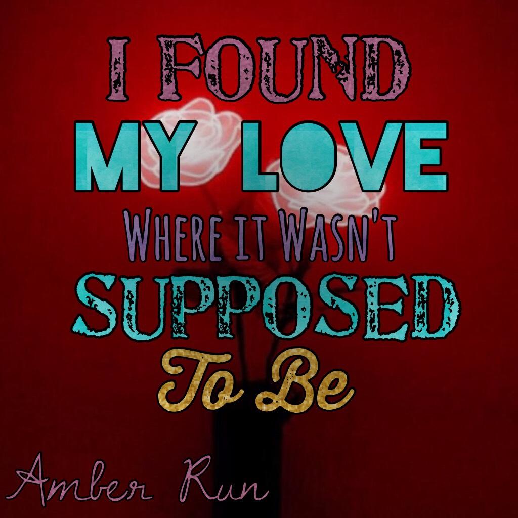 I Found- Amber Run