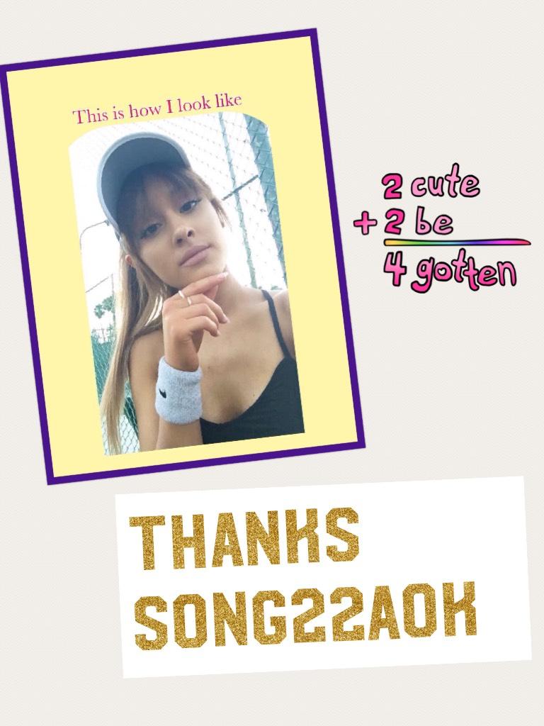 Thanks song22aok