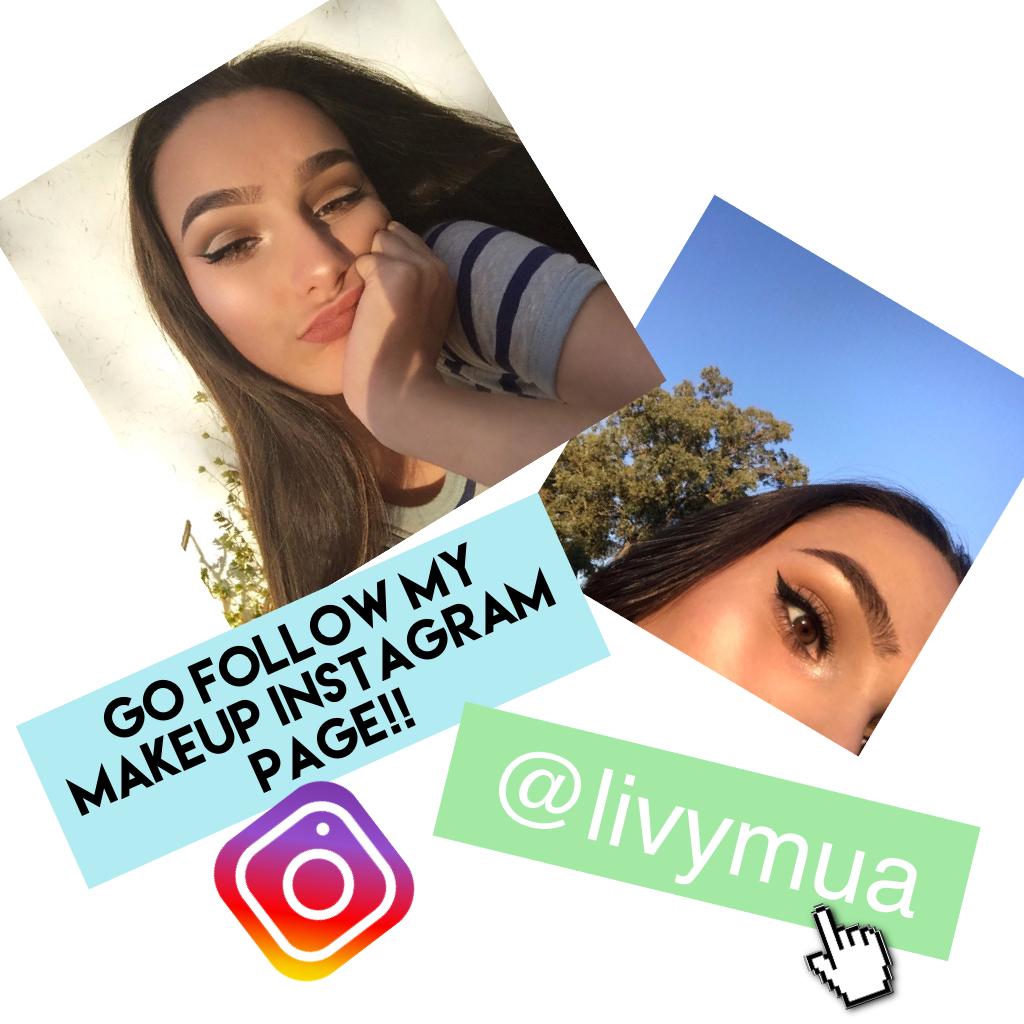 hey dolls, go check me out on Instagram and show some love : @livymua ♥️