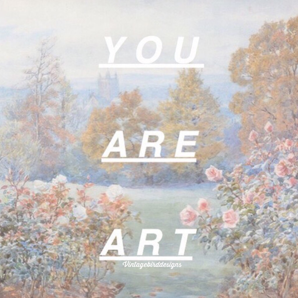 YOU ARE ART