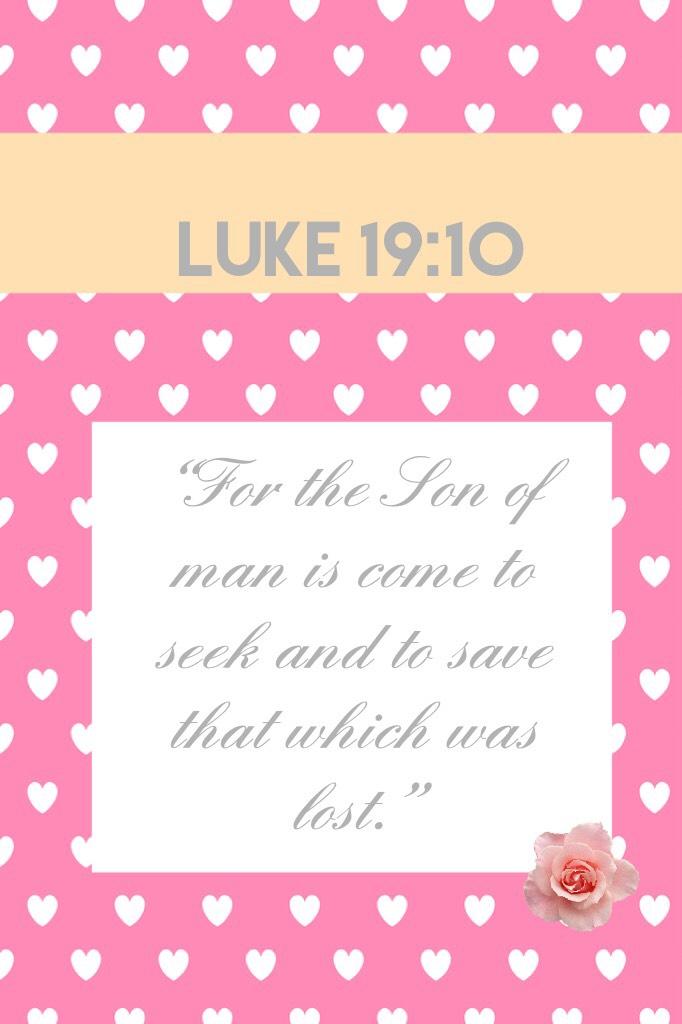 Luke‬ ‭19:10 👏🏼