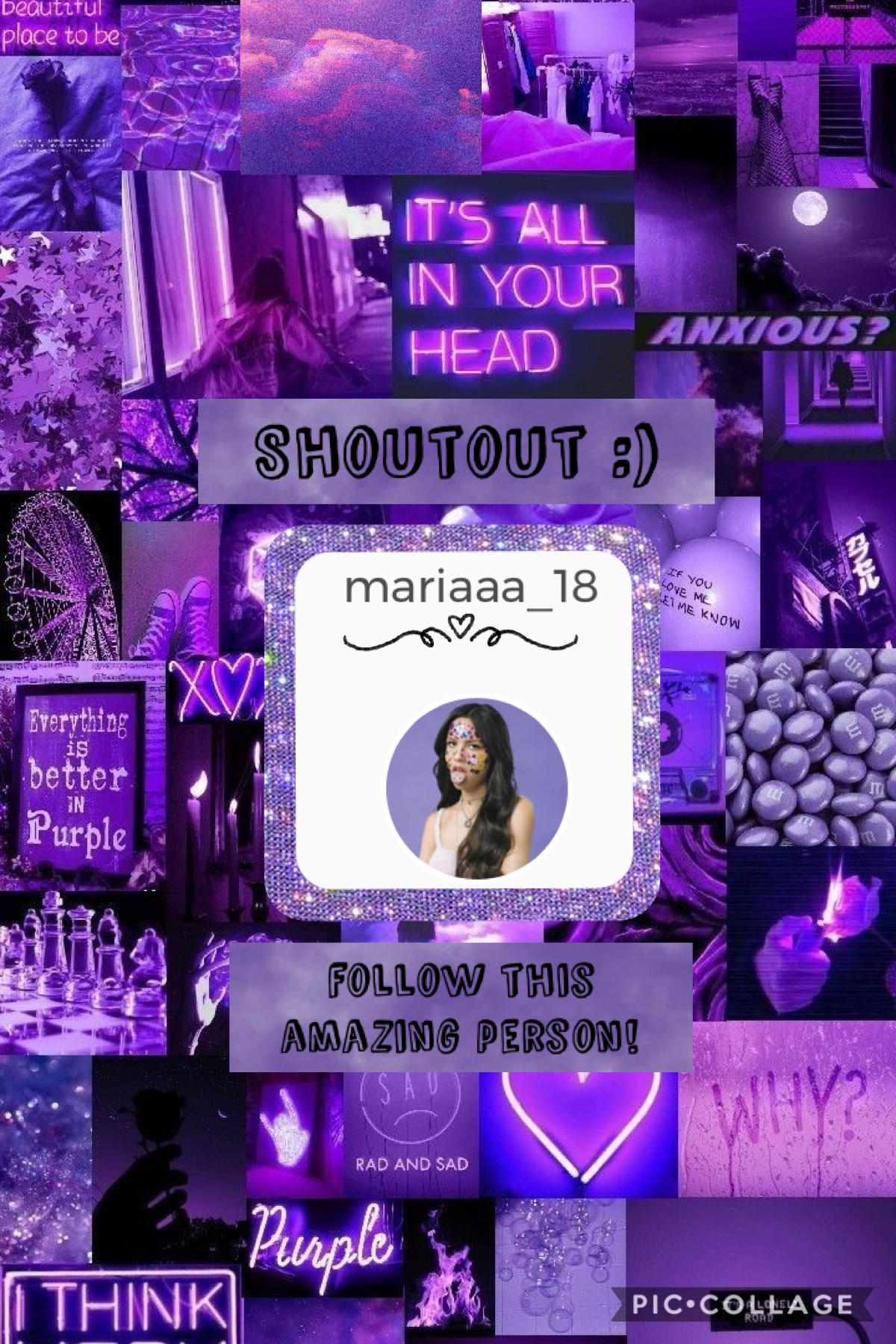 Go follow mariaaa_18!!! 💜