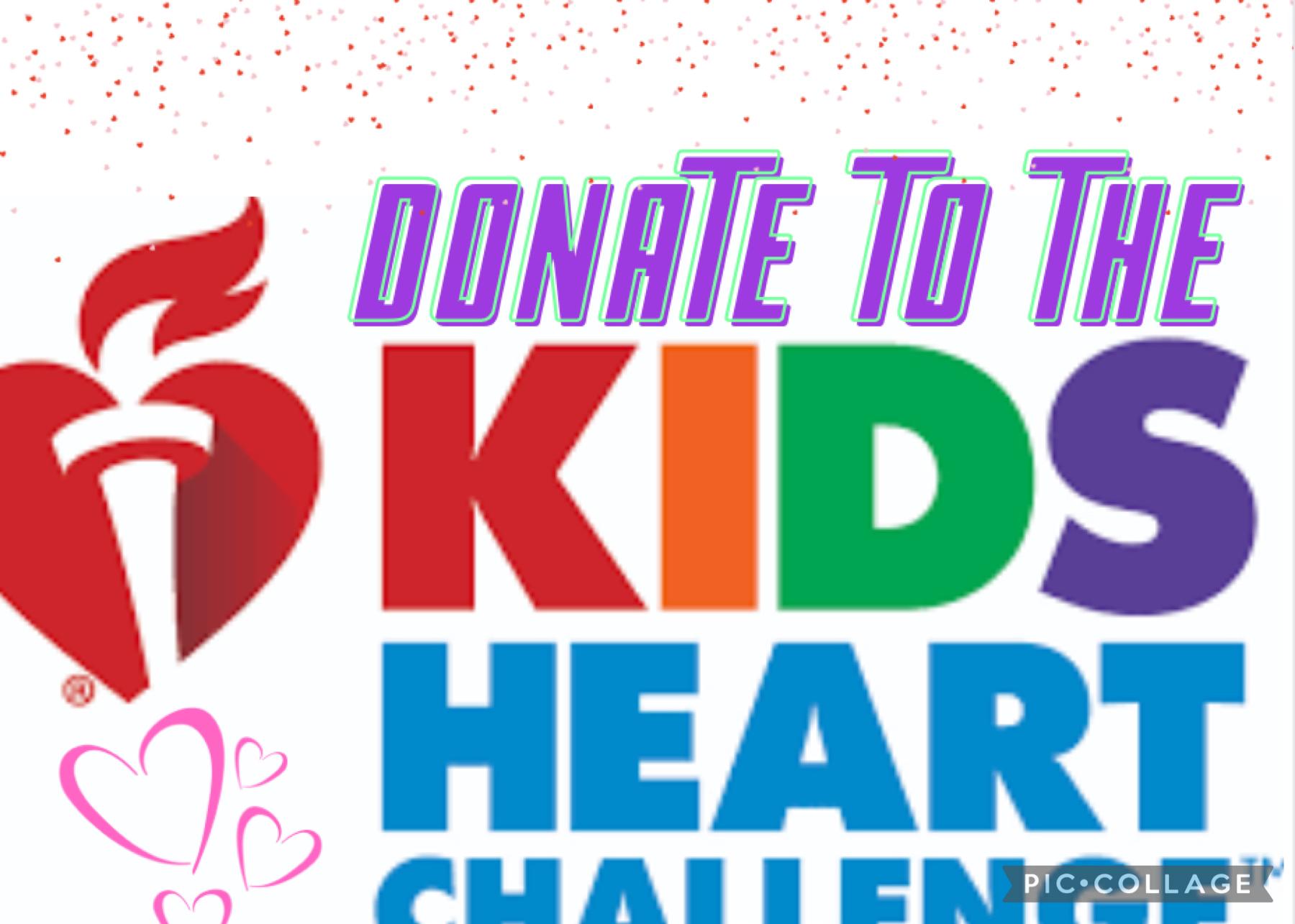 Donate to the kids heart challenge 