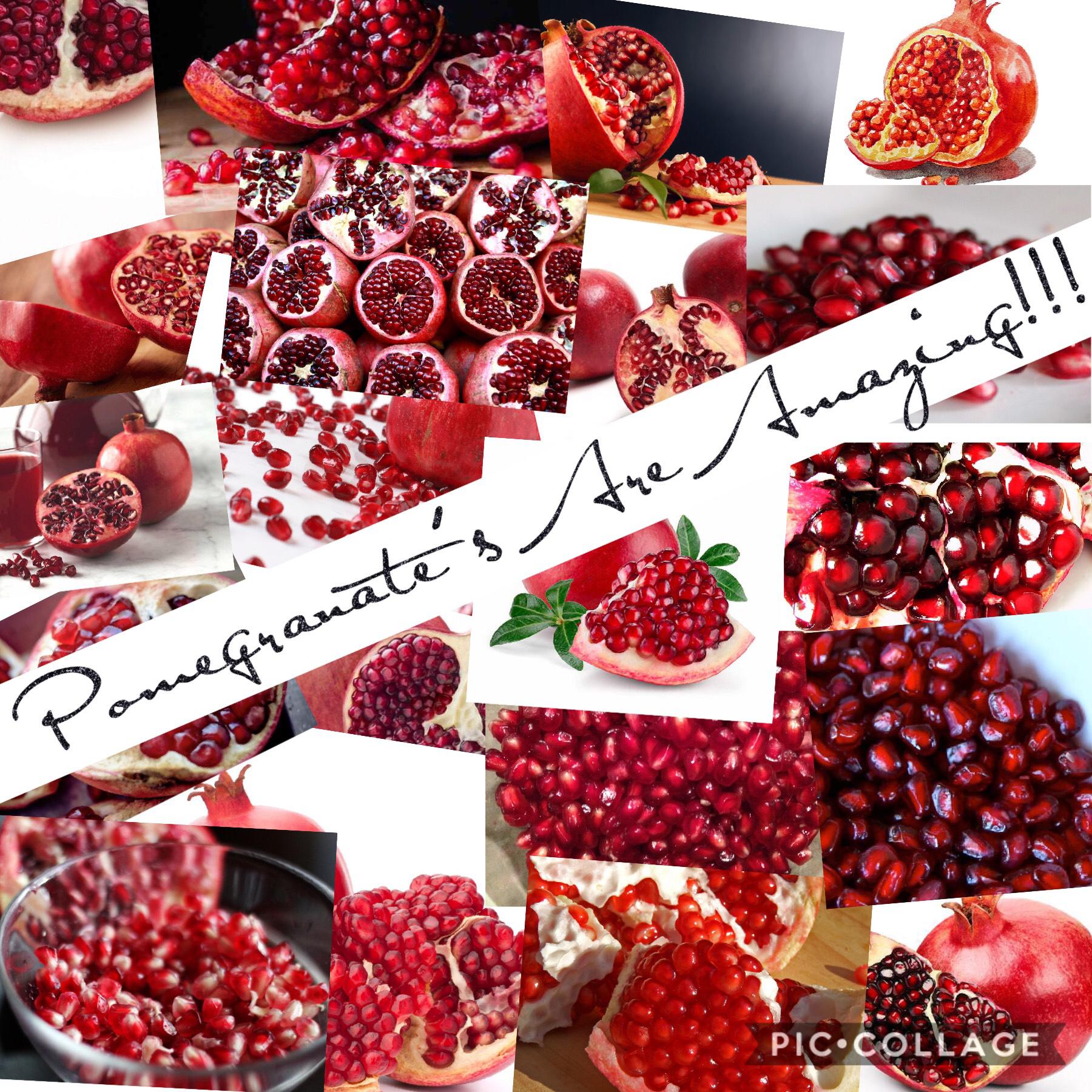 Pomegranate’s?!