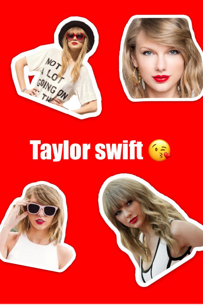 Taylor swift 😘