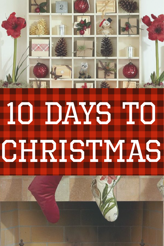 10 days to Christmas 🎄 